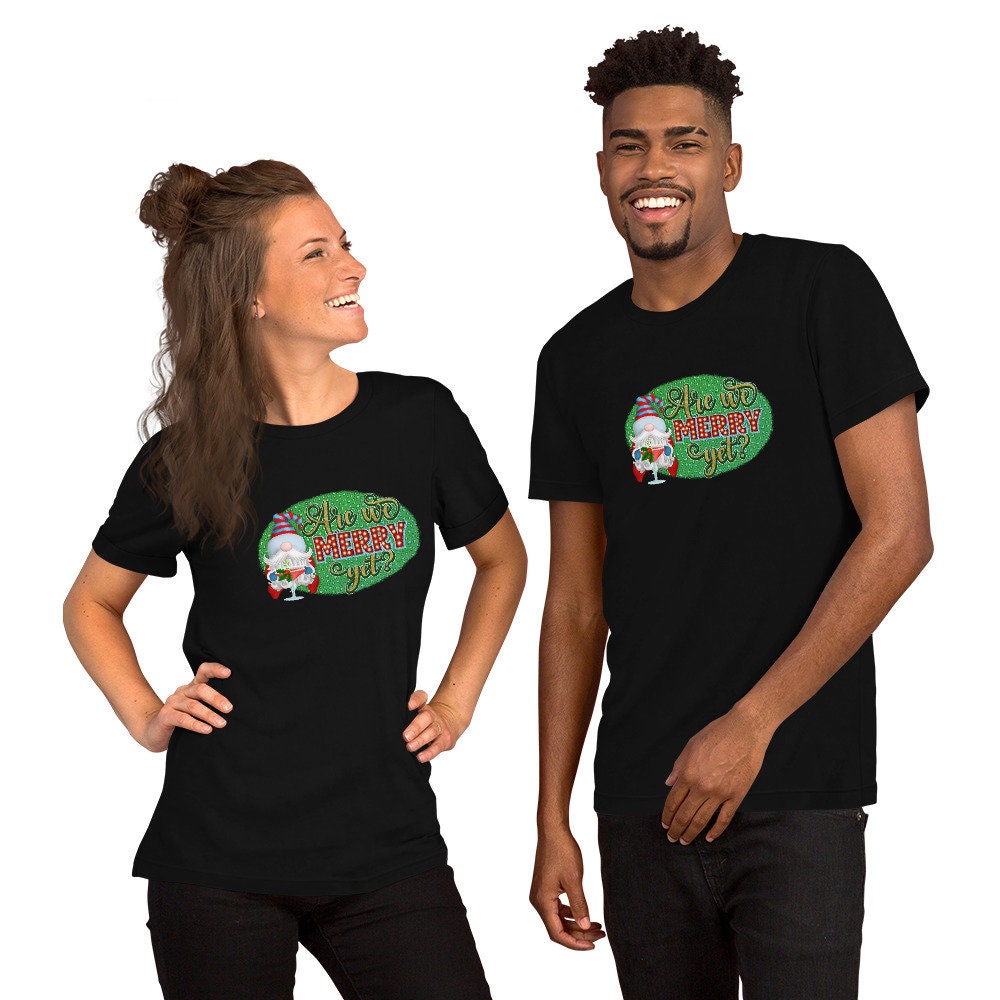 Are We Merry Yet Christmas Gnome Martini Holiday Short Sleeve Unisex T Shirt Graphic Tee – Cozy Vibes · Top Pick For Any Outfit