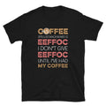 Coffee Spelled Backwards EEFFOC Unisex T Shirt Graphic Tee – Feel-Good Design · Great Gift For Fans