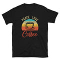 Peace Love Coffee Caffeine Lover Unisex T Shirt Graphic Tee – Feel-Good Design · High-Quality Print