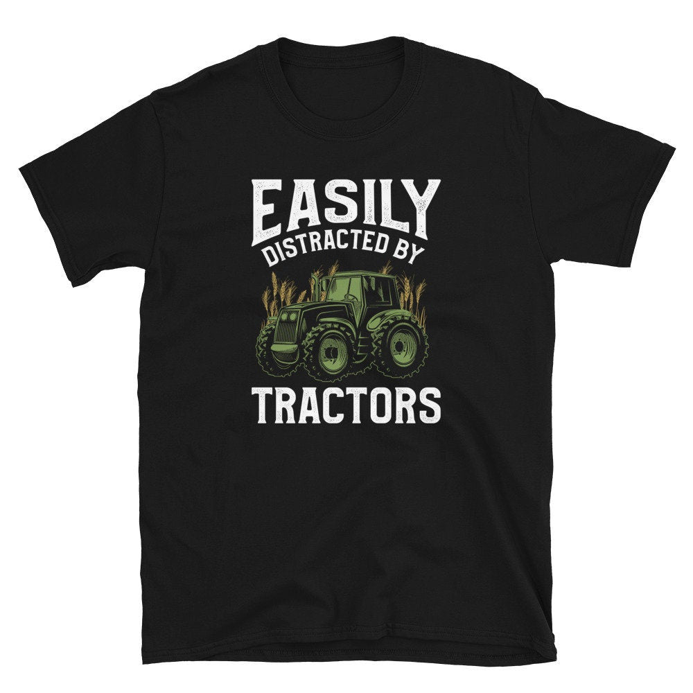 Easily Distracted by Tractors Lover Farming Unisex T Shirt Graphic Tee – Cozy Vibes · High-Quality Print