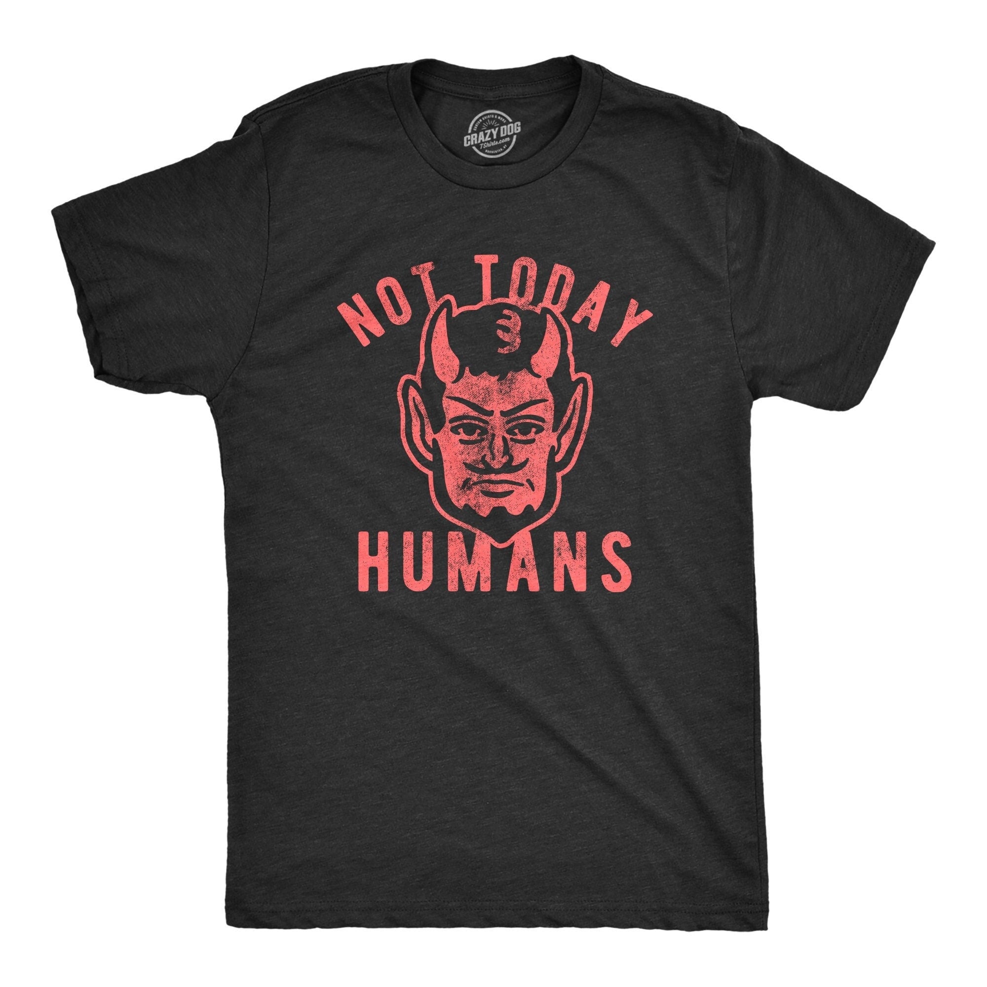 Not Today Humans Demon Halloween Shirt Spooky Shirt Funny Halloween Tee Halloween 666 Evil Shirts Devil Shirts Funny Shirts Graphic Tee – Feel-Good Design · Perfect For Daily Wear