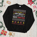 If you Jingle my Bells I39ll Give you a White Xmas Ugly Christmas Sweater Graphic Tee – Warm & Stylish · Trending Graphic Apparel