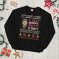 I Just Wanna Bust a Nut Funny Ugly Christmas Sweater Funny Nutcracker Graphic Tee – Soft Feel · High-Quality Print