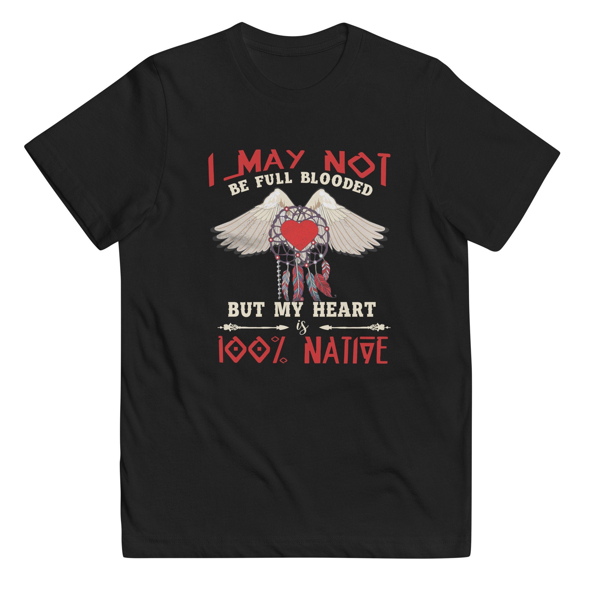 I May Not Be Full Blooded But My Heart Is 100 Native Youth jersey t shirt Jersey – Warm & Stylish · Top Pick For Any Outfit