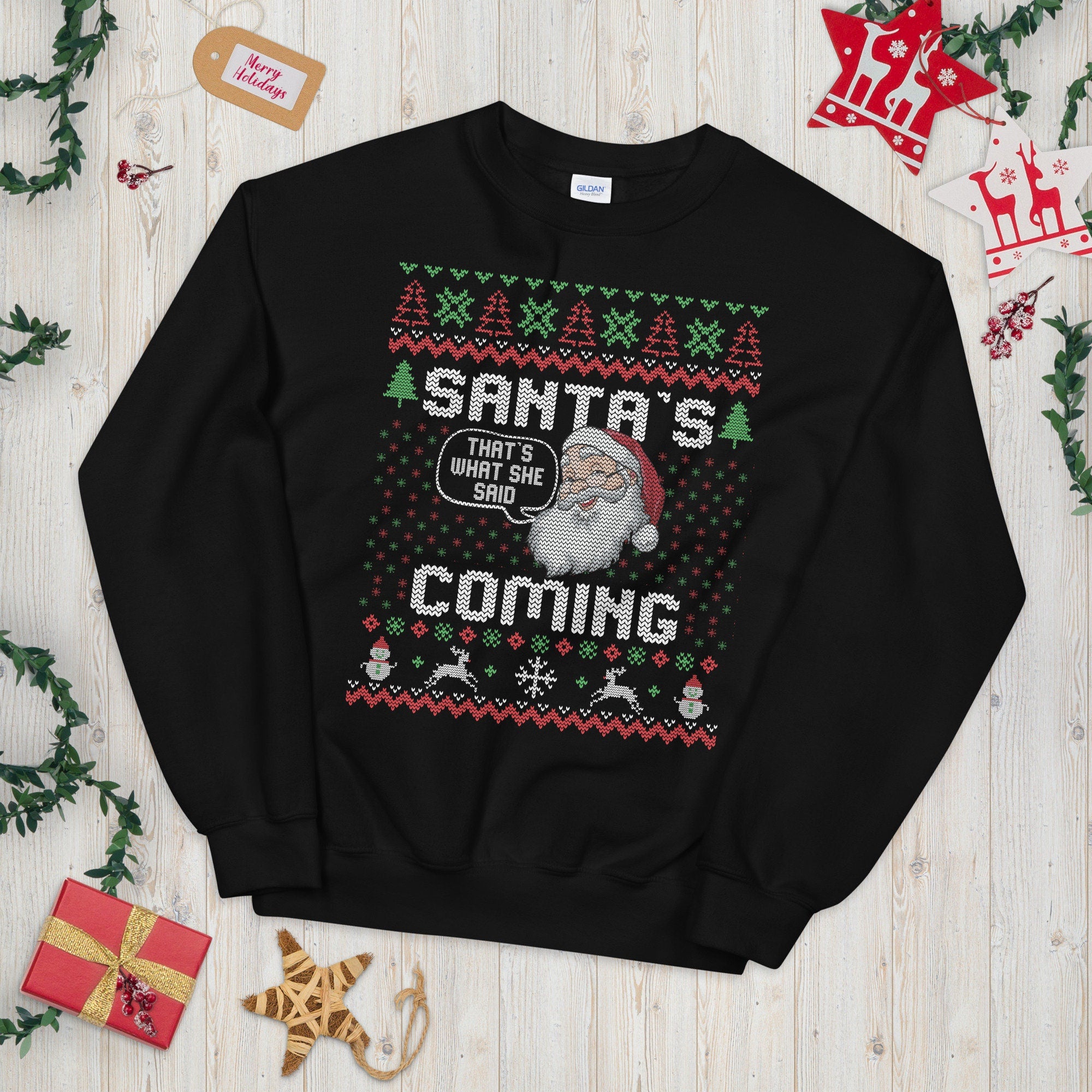Santa39s Coming What She Said Ugly Festive Graphic Unisex Sweatshirt Sweatshirt – Warm & Stylish · Top Pick For Any Outfit
