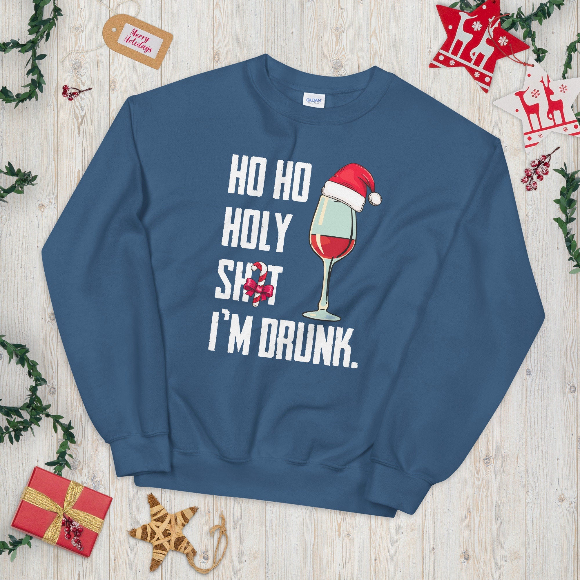 Ho Ho Holy Sht I39m Drunk Wine Unisex Sweatshirt Sweatshirt – Everyday Comfort · Must-Have Style