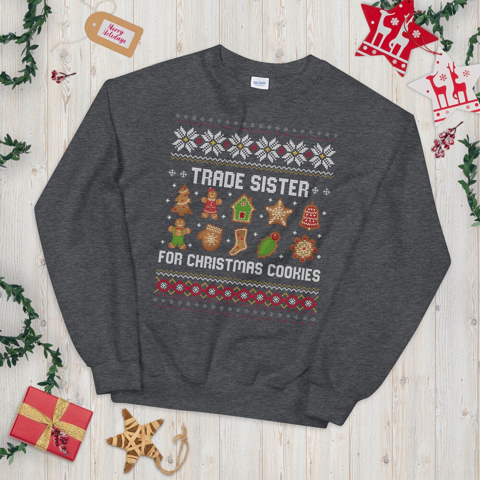 Trade Sister for Xmas Cookies Festive Christmas Unisex Sweatshirt Sweatshirt – Soft Feel · Great Gift For Fans