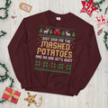 Just Give me the Mashed Potato Festive Christmas Sweatshirt Sweatshirt – Aesthetic Look · Trending Graphic Apparel