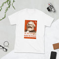 Under No Pretext Karl Marx Socialist Short Sleeve Unisex T Shirt Graphic Tee – Everyday Comfort · Must-Have Style