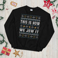 This is How We Jew It Ugly Christmas Sweater Graphic Tee – Easygoing Wear · High-Quality Print