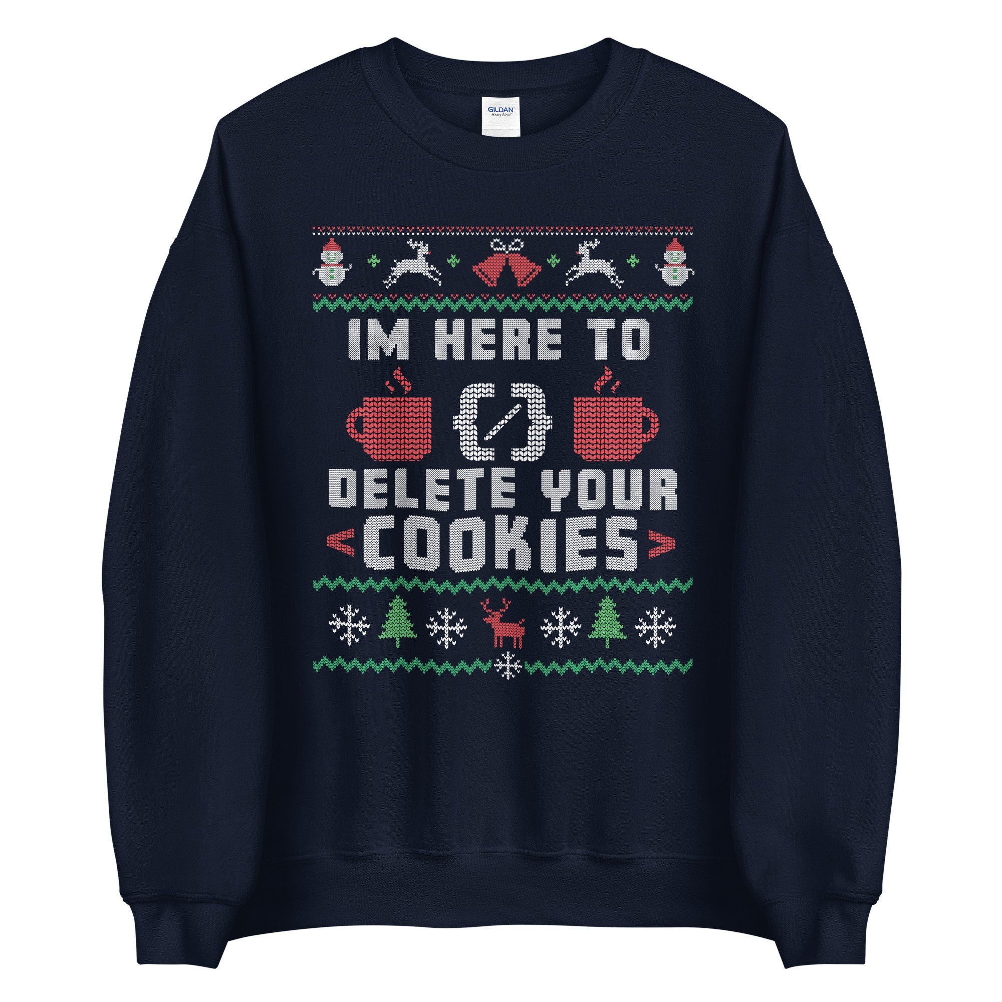 I39m Here to Delete Cookies Ugly Christmas Sweater Funny Coder and Programmer Graphic Tee – Feel-Good Design · Perfect For Daily Wear