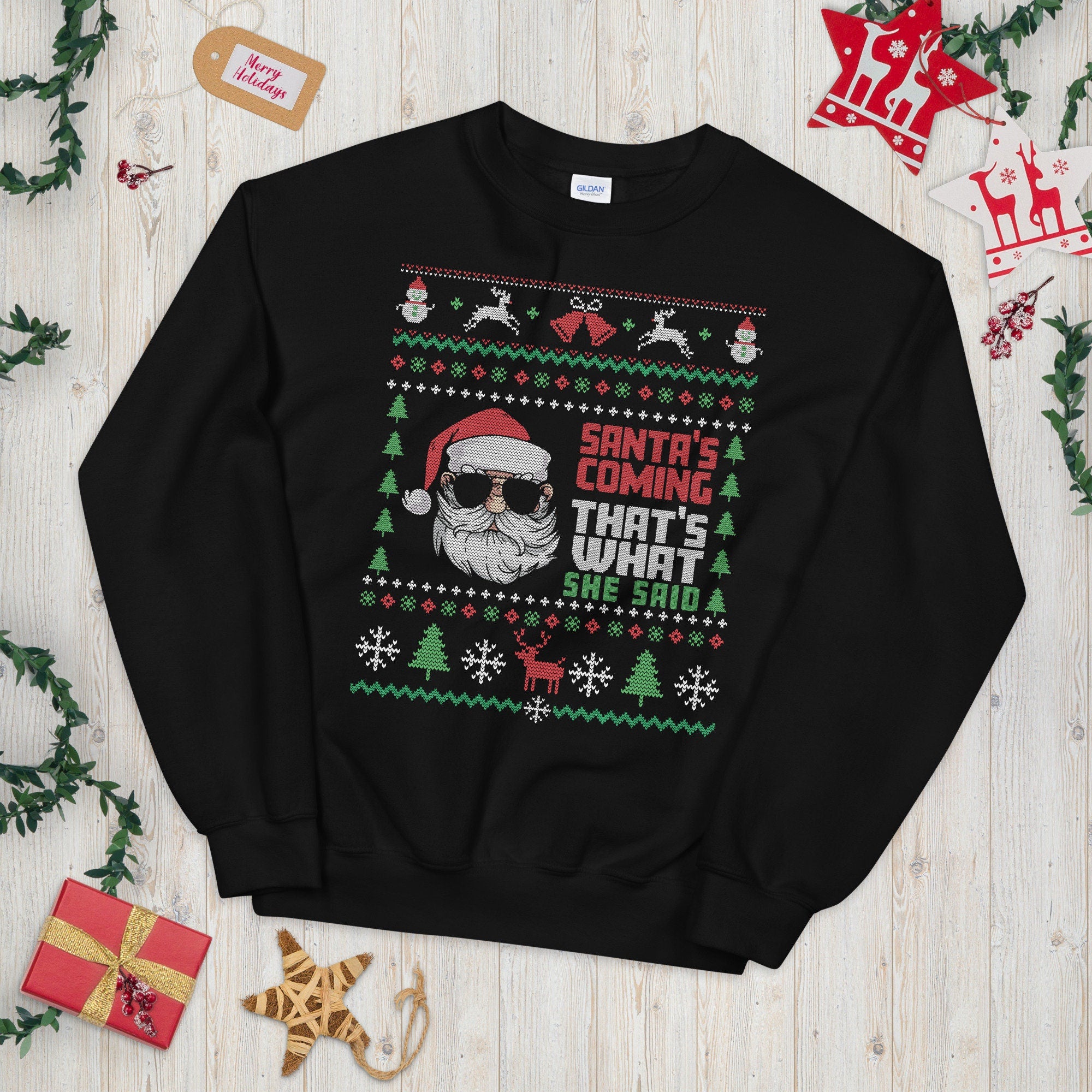Santa Is Coming That39s What She Said Ugly Christmas Sweater Graphic Tee – Fan Favorite · Great Gift For Fans