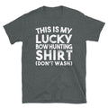 Don39t Wash my Lucky Bow Hunting Charm Unisex T Shirt Graphic Tee – Bold Style · Top Pick For Any Outfit