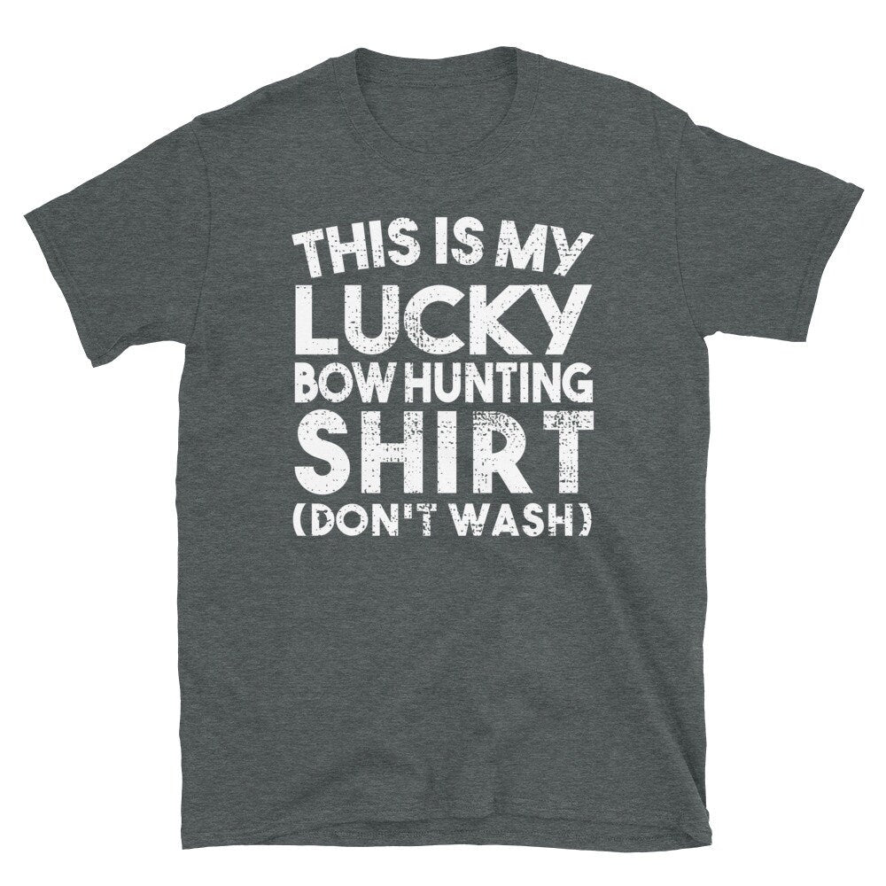 Don39t Wash my Lucky Bow Hunting Charm Unisex T Shirt Graphic Tee – Bold Style · Top Pick For Any Outfit