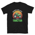 Fun Retro Tractor Sorry I39m Late Quote Unisex T Shirt Graphic Tee – Aesthetic Look · Great Gift For Fans