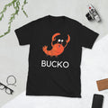Bucko Hail Lobster Short Sleeve Unisex T Shirt Graphic Tee – Fan Favorite · Great Gift For Fans