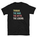 Triman The Man The Myth The Legend Triathlete Unisex T Shirt Graphic Tee – Premium Graphic · Trending Graphic Apparel