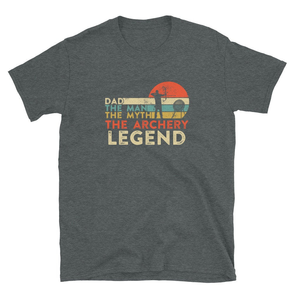 Archery Legend Dad The Man The Myth Unisex T Shirt Graphic Tee – Easygoing Wear · Perfect For Daily Wear