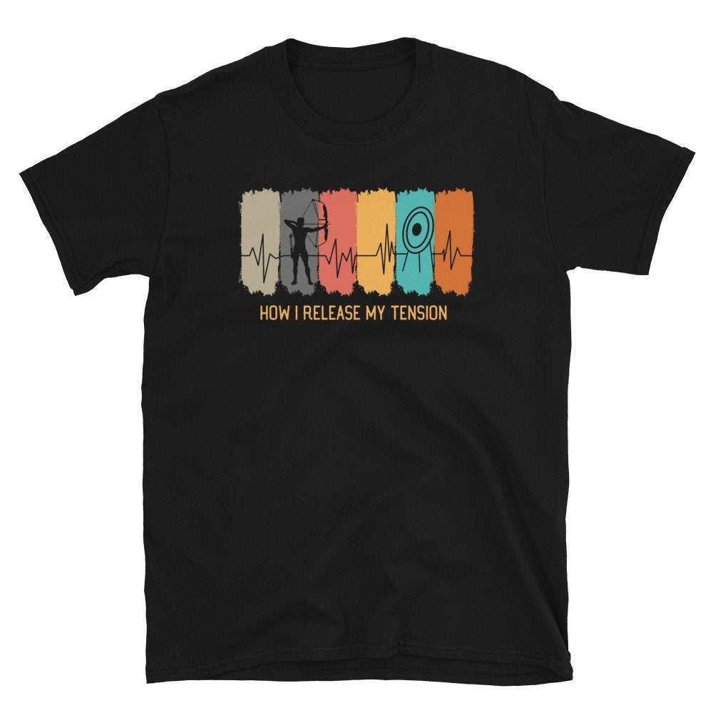 How I Release my Tension Archer Unisex T Shirt Graphic Tee – Premium Graphic · Trending Graphic Apparel