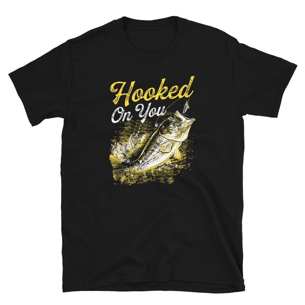 Hooked on you and Fishing Bass Joke Unisex T Shirt Graphic Tee – Aesthetic Look · Perfect For Daily Wear