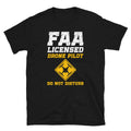 FAA Licensed Drone Pilot Unisex T Shirt Graphic Tee – Cozy Vibes · Perfect For Daily Wear
