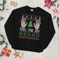 Ugly Festive Graphic Feel the Joy Unisex Sweatshirt Sweatshirt – Everyday Comfort · Trending Graphic Apparel