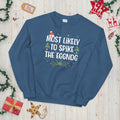 Most Likely to Spike the Eggnog Festive Unisex Sweatshirt Sweatshirt – Fan Favorite · Trending Graphic Apparel