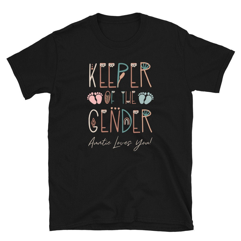 Keeper of the Gender Auntie Loves You T Shirt Graphic Tee – Cozy Vibes · Trending Graphic Apparel