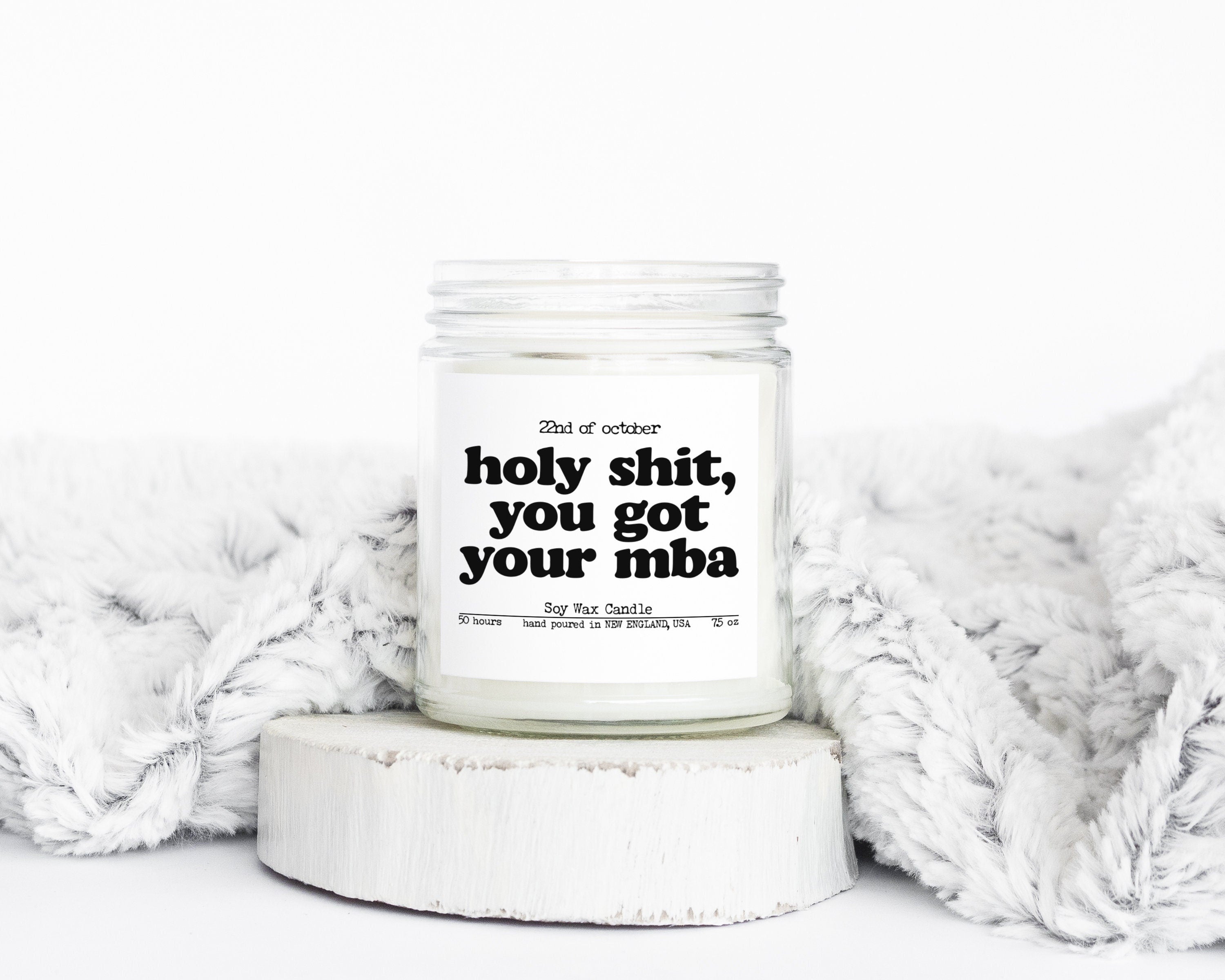 MBA Graduate Graduation Gifts Funny Candle Housewarming Soy Wax Scented Decor Graphic Tee – Feel-Good Design · Trending Graphic Apparel