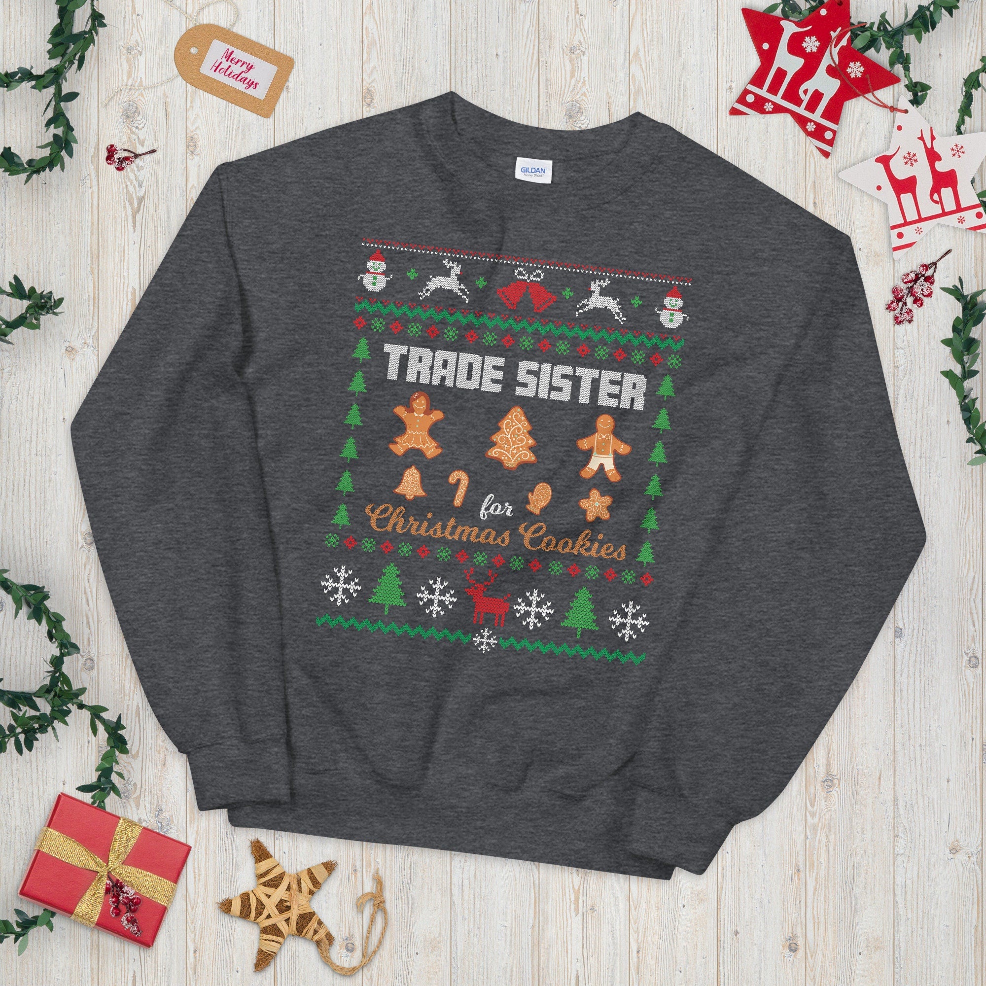 Trade Sister for Xmas Cookies Festive Unisex Sweatshirt Sweatshirt – Feel-Good Design · High-Quality Print