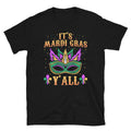 It39s Mardi Gras Ya39ll Mask Unisex T Shirt Graphic Tee – Bold Style · Perfect For Daily Wear