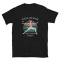 Yoga or Wine Mandala Yogini Pose Unisex T Shirt Graphic Tee – Cozy Vibes · High-Quality Print