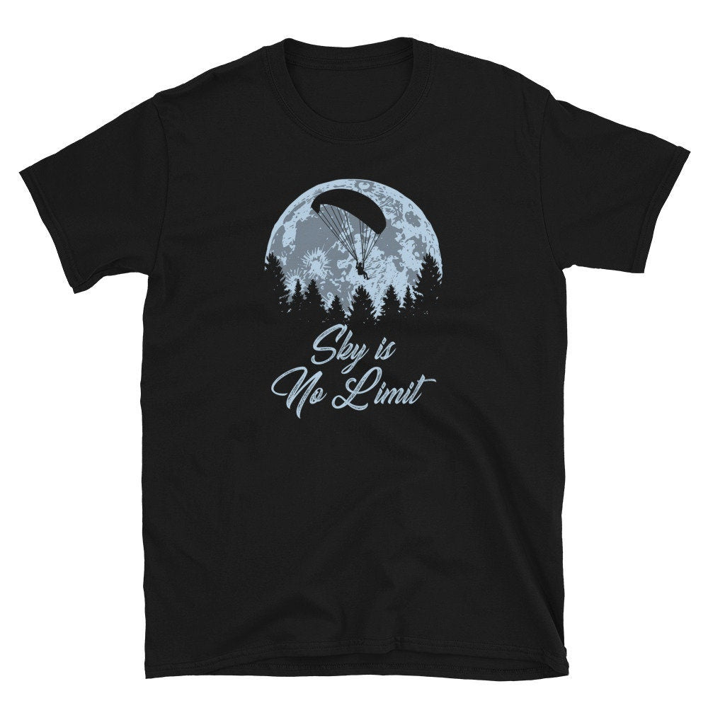 Sky is no Limit Paraglider Unisex T Shirt Graphic Tee – Bold Style · Trending Graphic Apparel