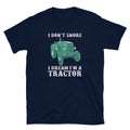 I Don39t Snore I Dream I39m a Tractor Farmer Unisex T Shirt Graphic Tee – Cozy Vibes · Perfect For Daily Wear