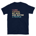I Like Coffee and My Bike Funny Cyclist T Shirt Graphic Tee – Feel-Good Design · High-Quality Print