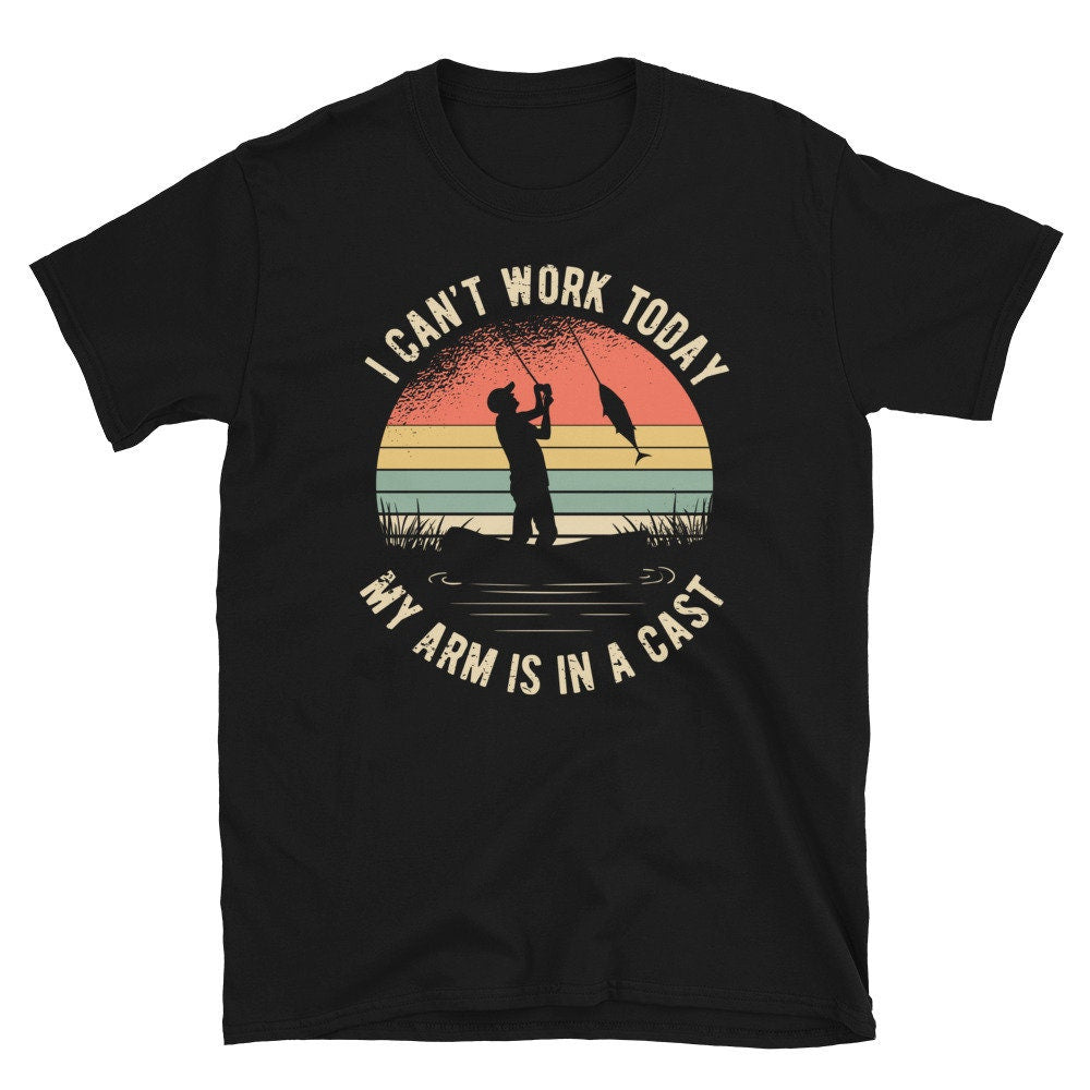 Arm is In a Cast Fishing Pun Unisex T Shirt Graphic Tee – Soft Feel · Trending Graphic Apparel