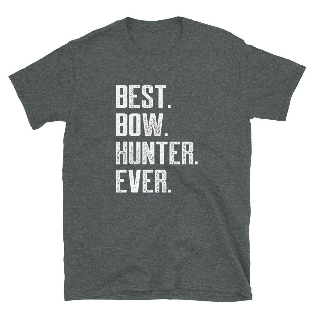 Monochrome Number One Bowhunter Ever Unisex T Shirt Graphic Tee – Fan Favorite · Top Pick For Any Outfit