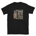 Wandering Looking for Arrows Not Lost Unisex T Shirt Graphic Tee – Cozy Vibes · Great Gift For Fans