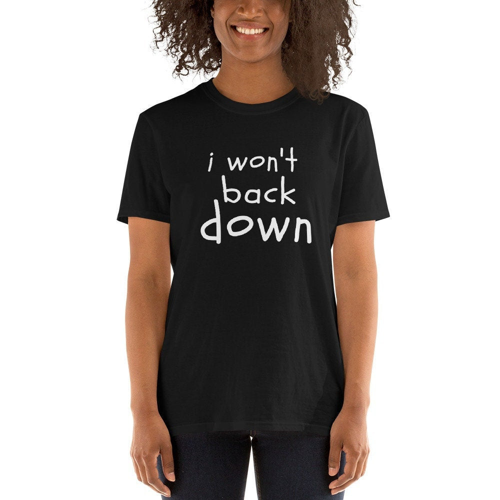 I Won39t Back Down Short Sleeve Unisex T Shirt Graphic Tee – Warm & Stylish · High-Quality Print