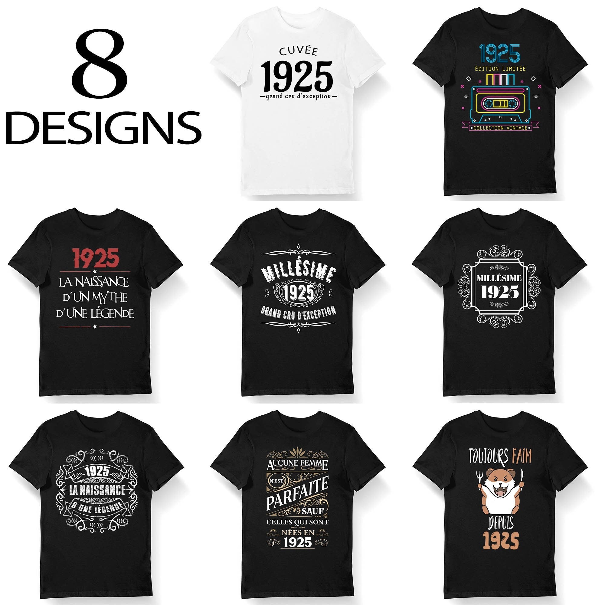 Ide Cadeau anniversaire 98 ans anne 1925 T shirt Bio Homme et Femme Sweat et Mug l 8 designs originaux humoristiques Graphic Tee – Soft Feel · High-Quality Print