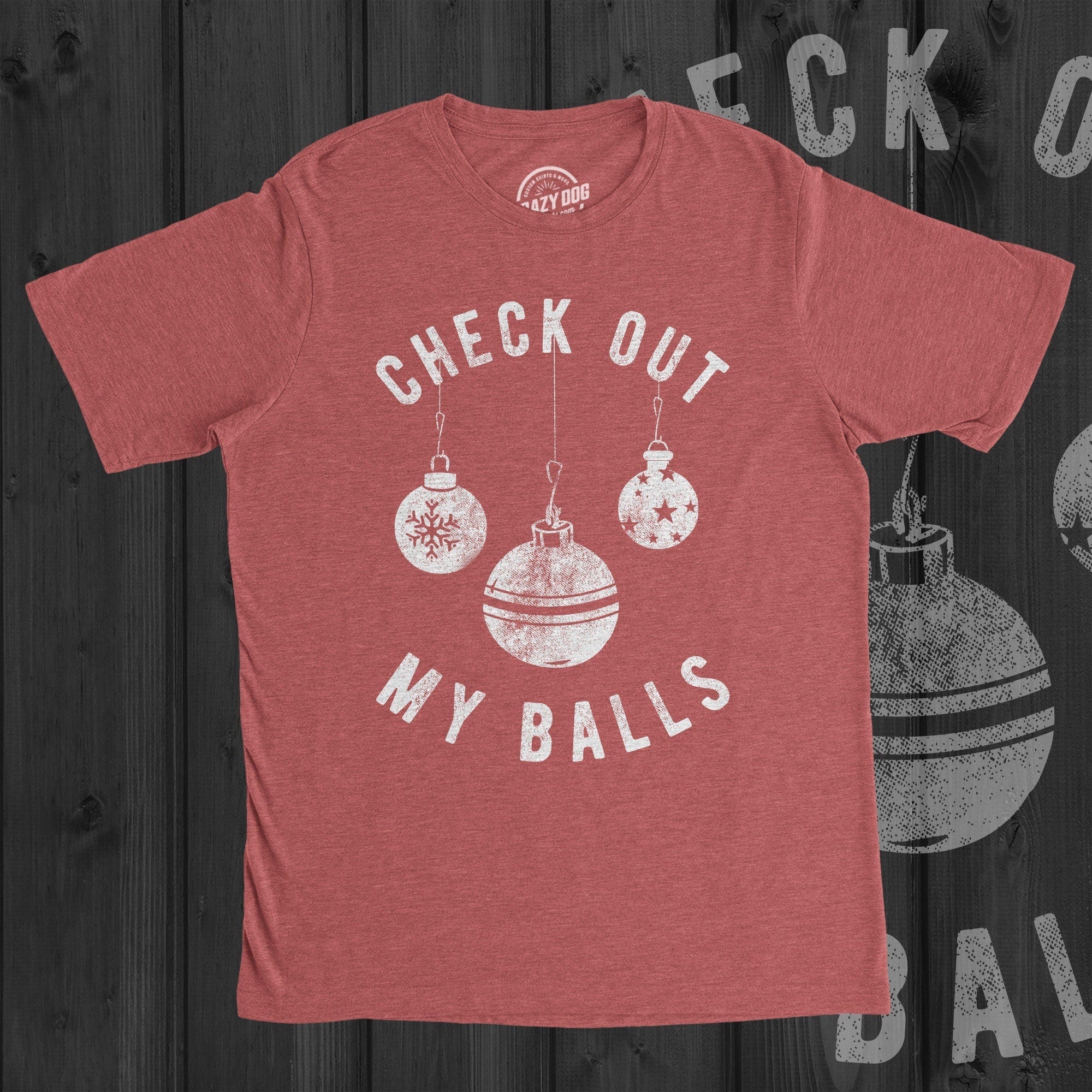 Rude Christmas Shirt Check Out My Balls Christmas Bauble Shirt Funny T Shirt Xmas Offensive Xmas Gifts Funny Sarcastic Christmas Tees Graphic Tee – Soft Feel · Top Pick For Any Outfit