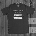 Sarcastic Shirts Men Always Right Shirt Hilarious Shirt Shirts With Funny Sayings Funny Mens Shirt Offensive Shirt One of Us Is Right Graphic Tee – Fan Favorite · Perfect For Daily Wear