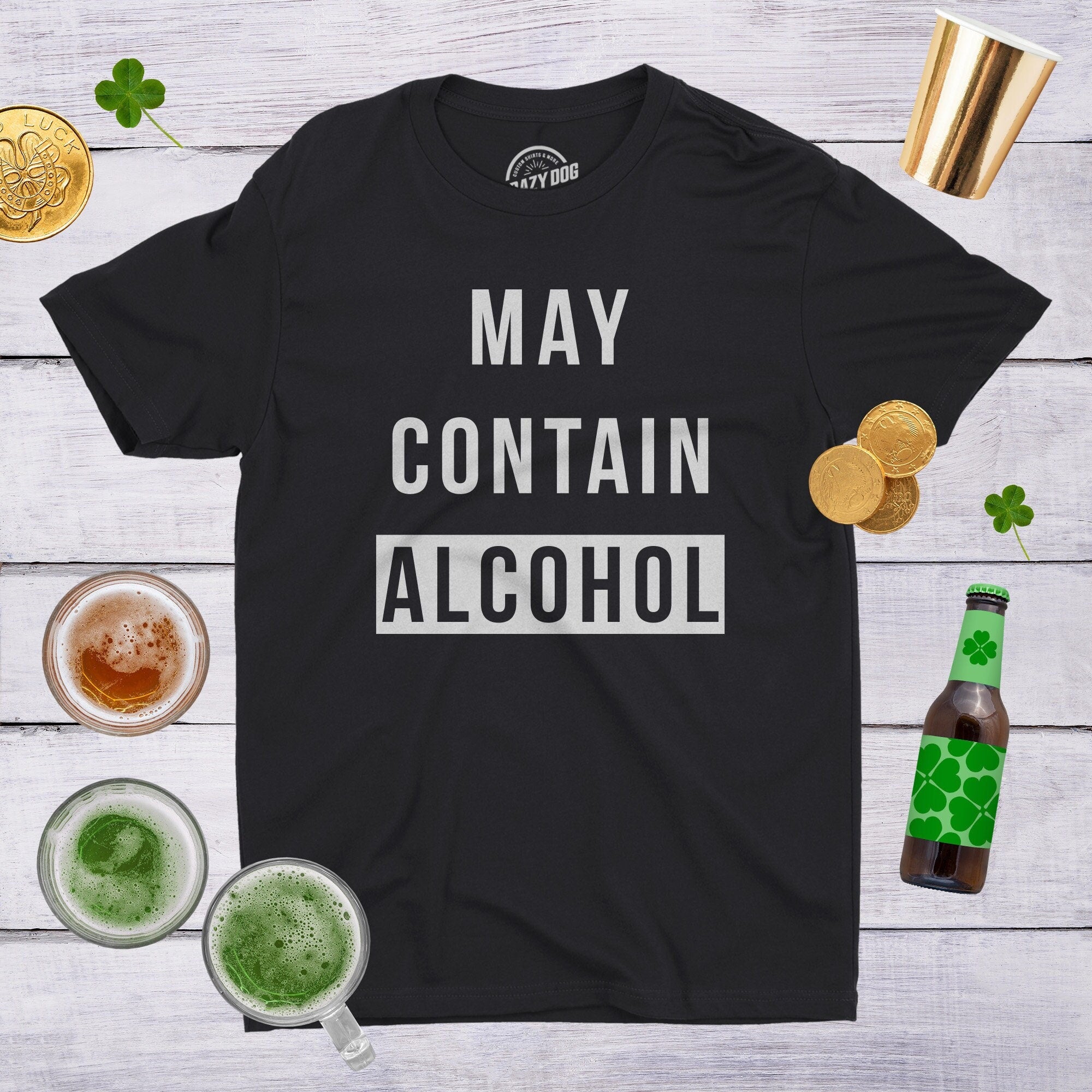 Mens May Contain Alcohol TShirt Funny Drinking Drunk Shirt Bachelor Party Night Out Shirt Funny St Patricks Day Shirt Graphic Tee – Premium Graphic · Must-Have Style