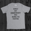Kung Fu Fighting Shirt Karate Shirt Funny Mens Shirt Funny Shirt For Men Funny Shirt Crazy Shirt Cool Mens Shirt Graphic Tee – Feel-Good Design · Trending Graphic Apparel