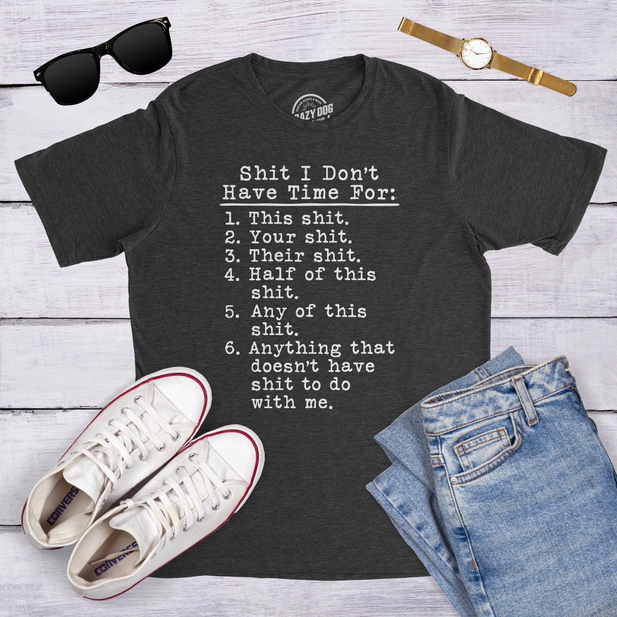 Shit List Shirt Swearing Shirt Shit I dont Have Time For Shirt Hilarious Shirt Mens Funny T Shirt Sarcastic shirt Funny quotes shirt Graphic Tee – Fan Favorite · Great Gift For Fans