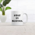 Teacher Coffee Mug Coffee Mug For Teacher Funny Coffee Mug Stay In School Teacher Gifts Funny School Mugs School Is Important Graphic Tee – Everyday Comfort · Perfect For Daily Wear