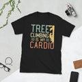 Tree Climbing Is My Cardio T Shirt Graphic Tee – Bold Style · High-Quality Print