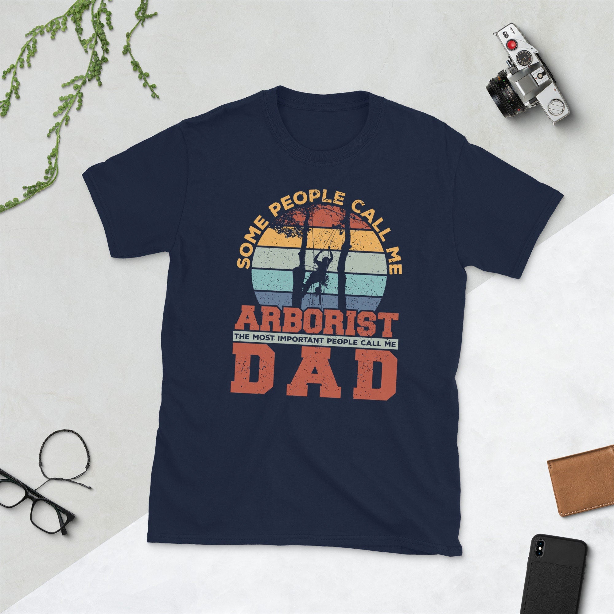 People Call me Arborist Dad T Shirt Graphic Tee – Easygoing Wear · Great Gift For Fans