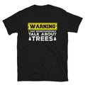 May Spontaneously Talk About Trees T Shirt Graphic Tee – Easygoing Wear · Perfect For Daily Wear