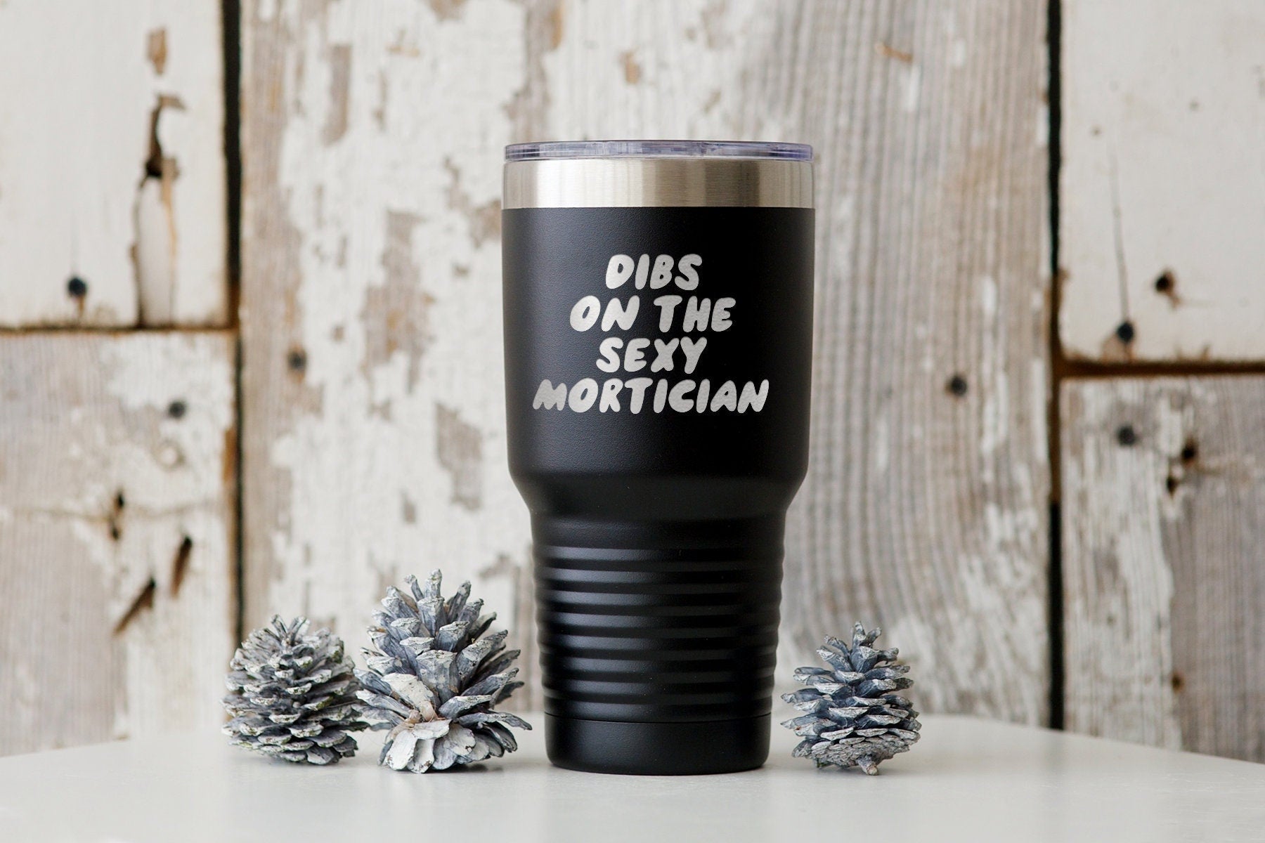 Mortician Wife Husband Boyfriend Girlfriend Tumbler Funny Appreciation Gifts Travel Coffee Mug Birthday Gift For Men and Women Graphic Tee – Easygoing Wear · Trending Graphic Apparel